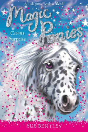 [Magic Ponies 07] • Circus Surprise